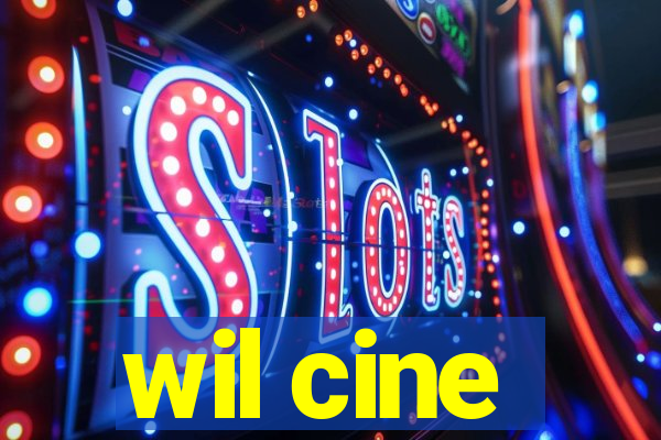 wil cine